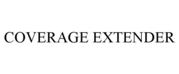 COVERAGE EXTENDER trademark