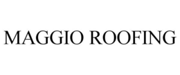 MAGGIO ROOFING trademark