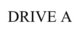 DRIVE A trademark