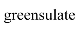 GREENSULATE trademark
