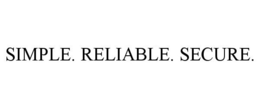 SIMPLE. RELIABLE. SECURE. trademark