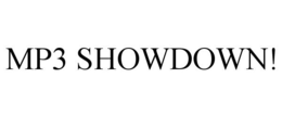 MP3 SHOWDOWN! trademark