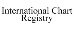 INTERNATIONAL CHART REGISTRY trademark
