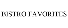 BISTRO FAVORITES trademark