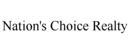 NATION'S CHOICE REALTY trademark