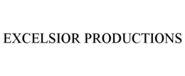 EXCELSIOR PRODUCTIONS trademark