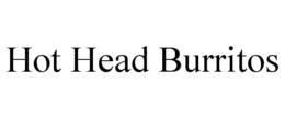 HOT HEAD BURRITOS trademark