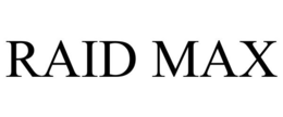 RAID MAX trademark