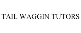 TAIL WAGGIN TUTORS trademark