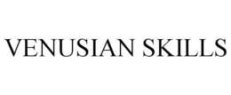 VENUSIAN SKILLS trademark