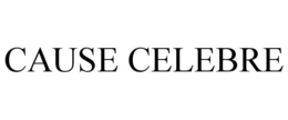 CAUSE CELEBRE trademark