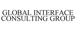 GLOBAL INTERFACE CONSULTING GROUP trademark