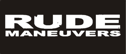 RUDE MANEUVERS trademark