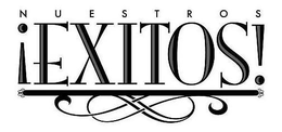 ¡NUESTROS EXITOS! trademark