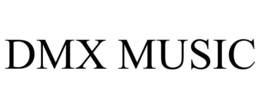DMX MUSIC trademark