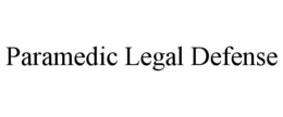 PARAMEDIC LEGAL DEFENSE trademark