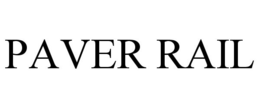 PAVER RAIL trademark