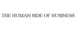 THE HUMAN SIDE OF BUSINESS trademark