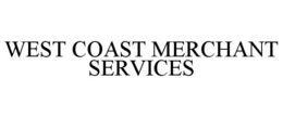 WEST COAST MERCHANT SERVICES trademark