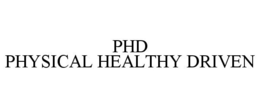 PHD PHYSICAL HEALTHY DRIVEN trademark