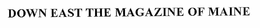 DOWN EAST, THE MAGAZINE OF MAINE trademark