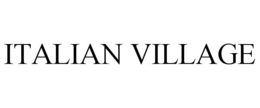 ITALIAN VILLAGE trademark