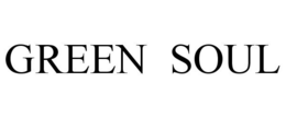 GREEN SOUL trademark