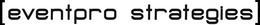 [EVENTPRO STRATEGIES] trademark