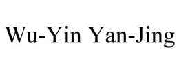 WU-YIN YAN-JING trademark