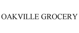 OAKVILLE GROCERY trademark