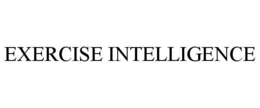 EXERCISE INTELLIGENCE trademark