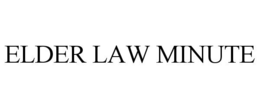 ELDER LAW MINUTE trademark