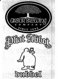 ARBOR BREWING COMPANY SINCE 1995 PHAT ABBOT DUBBEL trademark