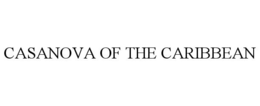 CASANOVA OF THE CARIBBEAN trademark