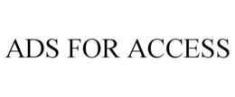 ADS FOR ACCESS trademark