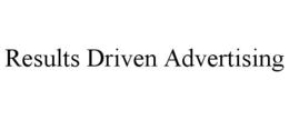 RESULTS DRIVEN ADVERTISING trademark