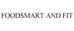 FOODSMART AND FIT trademark