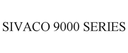 SIVACO 9000 SERIES trademark