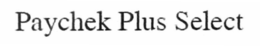 PAYCHEK PLUS SELECT trademark