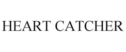 HEART CATCHER trademark