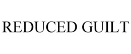 REDUCED GUILT trademark