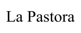 LA PASTORA trademark