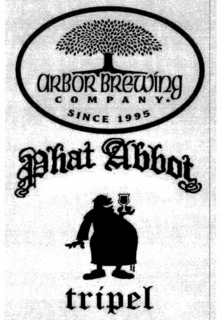 ARBOR BREWING COMPANY SINCE 1995 PHAT ABBOT TRIPEL trademark