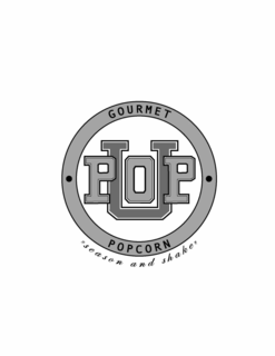 POP U GOURMET POPCORN "SEASON AND SHAKE" trademark