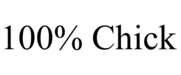 100% CHICK trademark