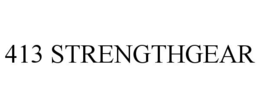 413 STRENGTHGEAR trademark