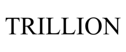 TRILLION trademark