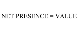 NET PRESENCE = VALUE trademark