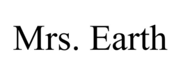 MRS. EARTH trademark