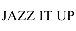 JAZZ IT UP trademark